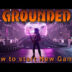 New Game Plus Grounded