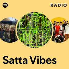 Satta Vibes Meaning